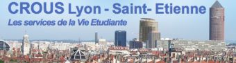CROUS de Lyon - Saint-Etienne Au service des étudiants
